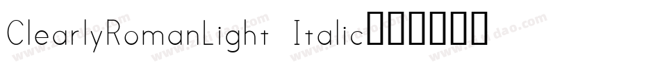 ClearlyRomanLight Italic字体转换